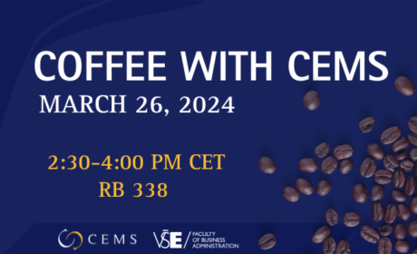 Interested in CEMS? Join Us for Coffee with CEMS /March 26, 2024, 2:30-4:00 PM/ in RB 338