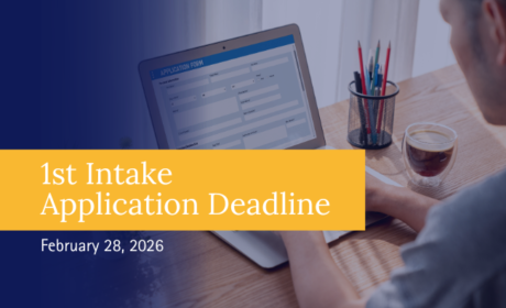 Don’t Miss the 1st Intake Deadline! Apply by February 28