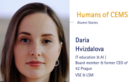CEMS VSE Alumna Daria Hvížďalová On Disrupting Tech and Educational Landscape /From Humans of CEMS/